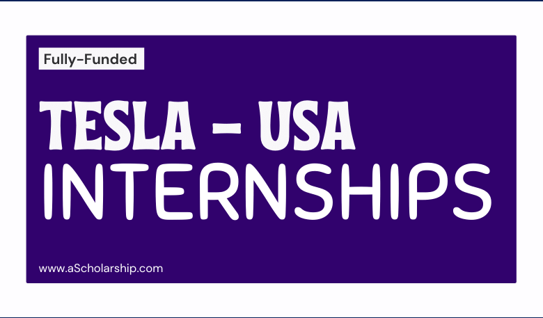 Fully paid TESLA Internships