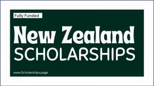 New Zealand Scholarships 2022-2023 by New Zealand Government Study free in New Zealand