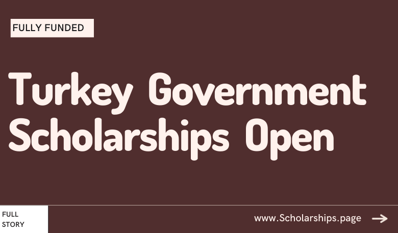 Turkey Government Scholarships for International Students