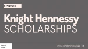 Apply for Knight Hennessy Scholarships at Stanford University Online Applications Portal