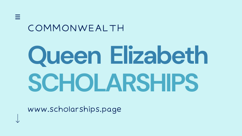 Commonwealth Queen Elizabeth Scholarships (QECS) - Open for Online Applications