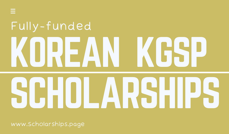 Korean Government Scholarships Program [KGSP] Applications Round Started