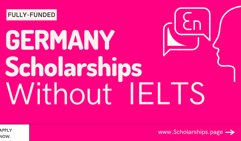 Germany Scholarships Without IELTS - Study for free in Germany Without IELTS