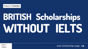UK Scholarships Without IELTS
