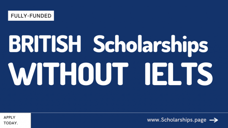 Scholarships In UK Without IELTS And TOEFL In 2022 | Fully-funded ...