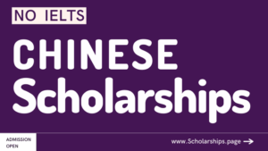 Chinese Scholarships Without IELTS