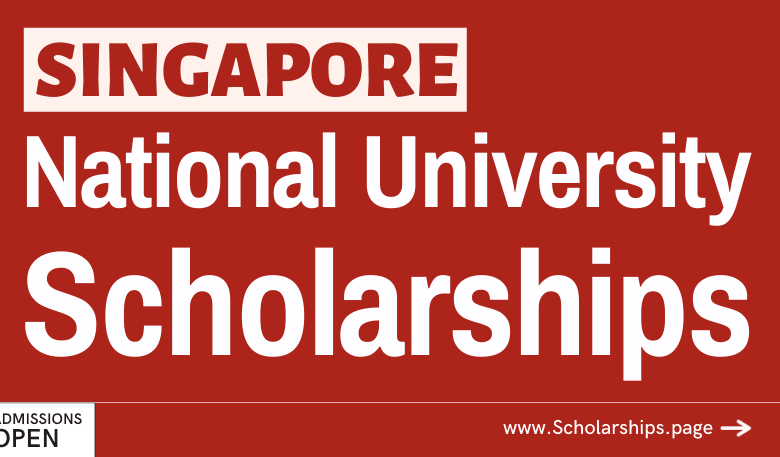 National University of Singapore (NUS) Scholarships - Study for free in Singapore