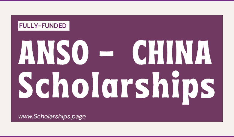 ANSO Scholarships 2023-2024 Open by Chinese Government Scholarships