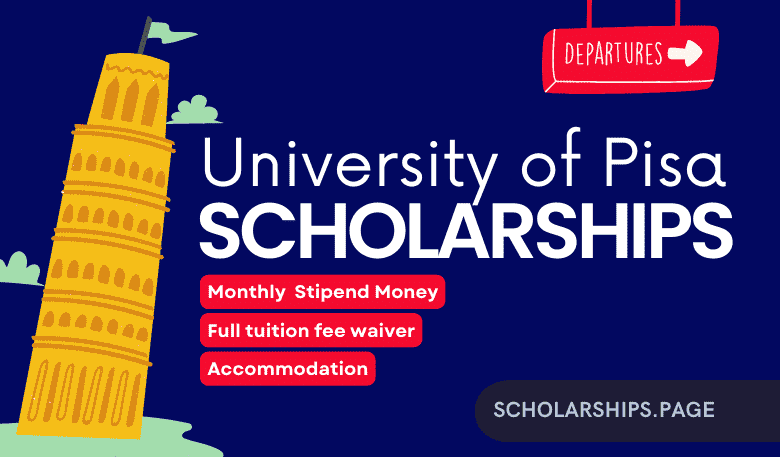 University of Pisa Scholarships 2024 for International Students